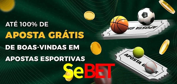 Sebet Ate 100% de Aposta Gratis